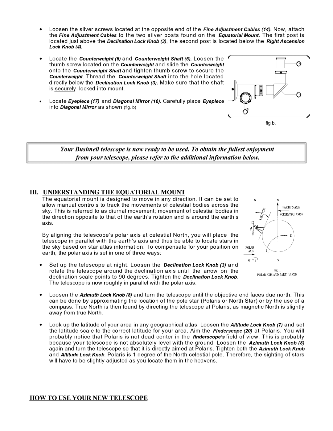 Bushnell 78-9519 manual III. Understanding the Equatorial Mount, HOW to USE Your NEW Telescope 