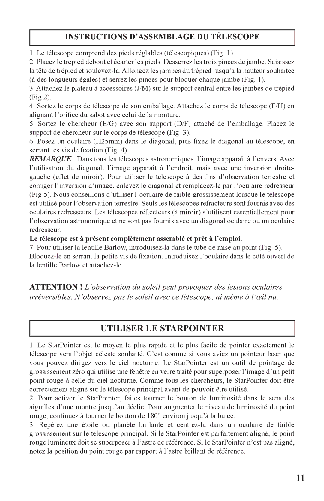 Bushnell 786050 instruction manual Utiliser LE Starpointer, Instructions D’ASSEMBLAGE DU Télescope 