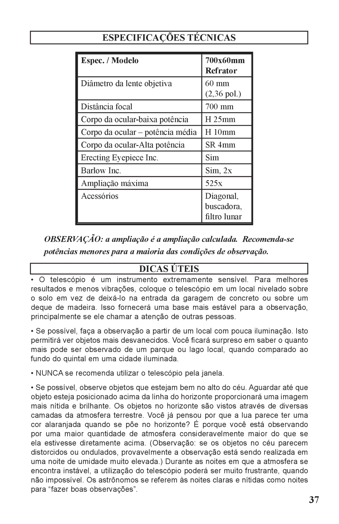 Bushnell 786050 instruction manual Especificações Técnicas, Dicas Úteis, Espec. / Modelo 700x60mm Refrator 