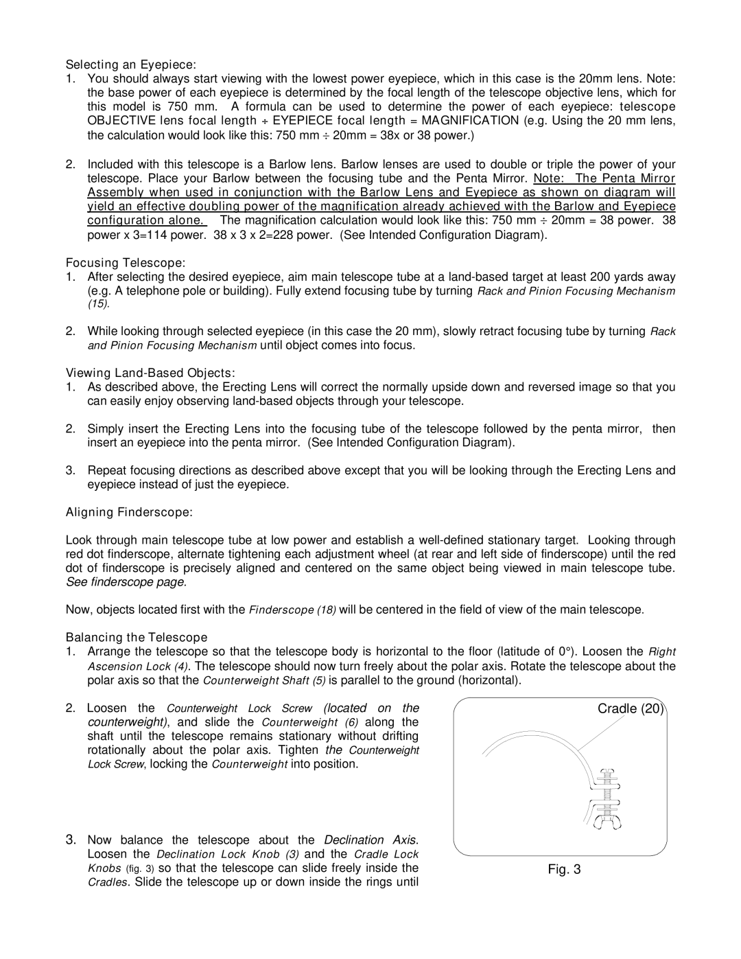 Bushnell 78.9565 manual Selecting an Eyepiece, Viewing Land-Based Objects, Aligning Finderscope, Balancing the Telescope 