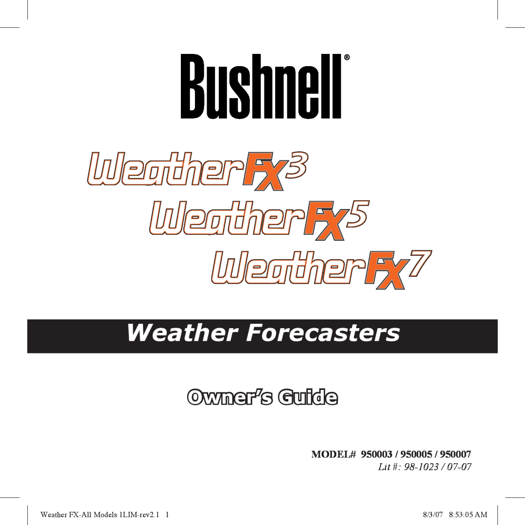 Bushnell 950007, 950005, 950003 manual Weather Forecasters, Owner’s Guide, Model#, Lit #, Weather FX-AllModels 1LIM-rev2.11 