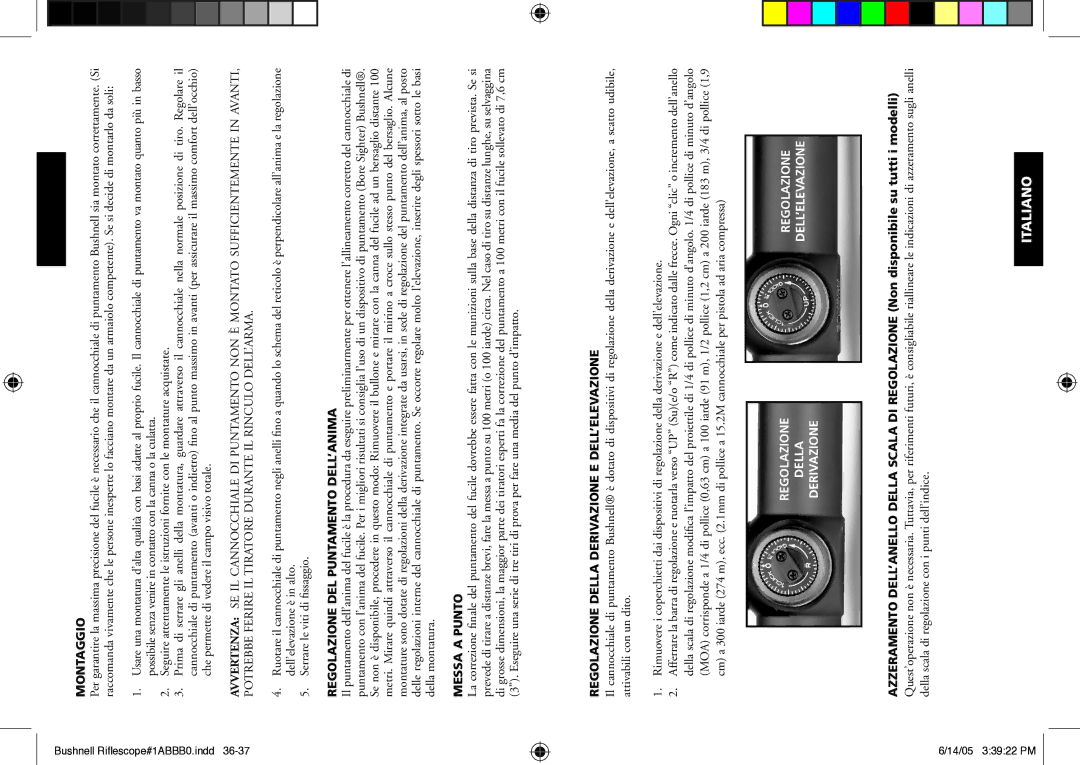 Bushnell 98-0603/06-05 instruction manual Montaggio, Regolazione DEL Puntamento DELL’ANIMA, Messa a Punto 