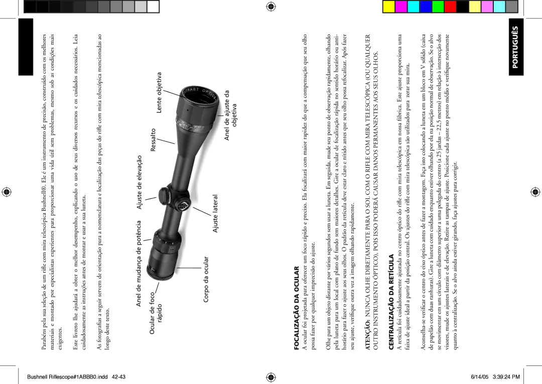 Bushnell 98-0603/06-05 instruction manual Focalização DA Ocular, Centralização DA Retícula 