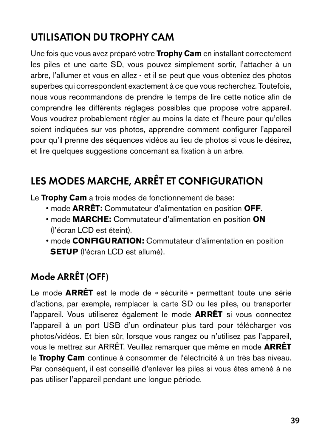 Bushnell 98-1559 / 1-10 Utilisation DU Trophy CAM, LES Modes MARCHE, Arrêt ET Configuration, Mode Arrêt OFF 