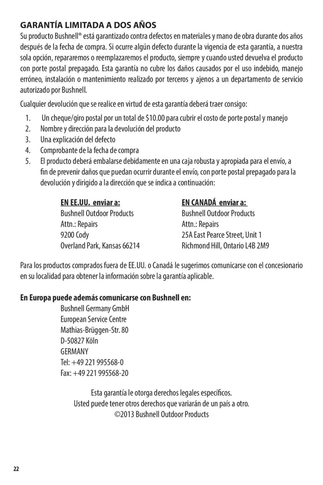 Bushnell AR731306C, 731303, 731309 Garantía Limitada a DOS Años, En Europa puede además comunicarse con Bushnell en 