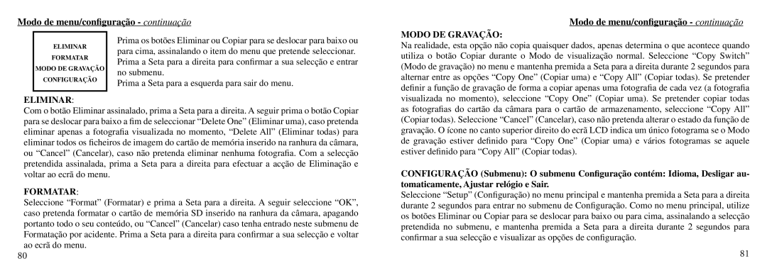 Bushnell Nov-00 instruction manual Modo de menu/conﬁguração continuação, Modo DE Gravação, Eliminar, Formatar 