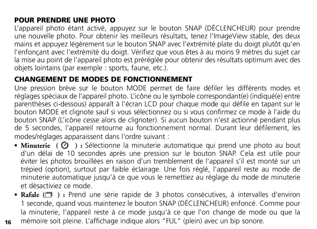 Bushnell Nov-00 manual Pour Prendre UNE Photo, Changement DE Modes DE Fonctionnement 