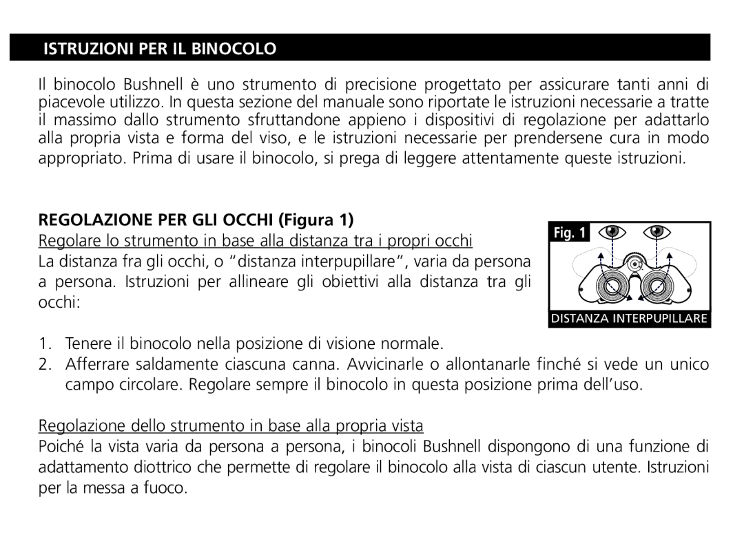 Bushnell Nov-00 manual Regolazione PER GLI Occhi Figura, Tenere il binocolo nella posizione di visione normale 