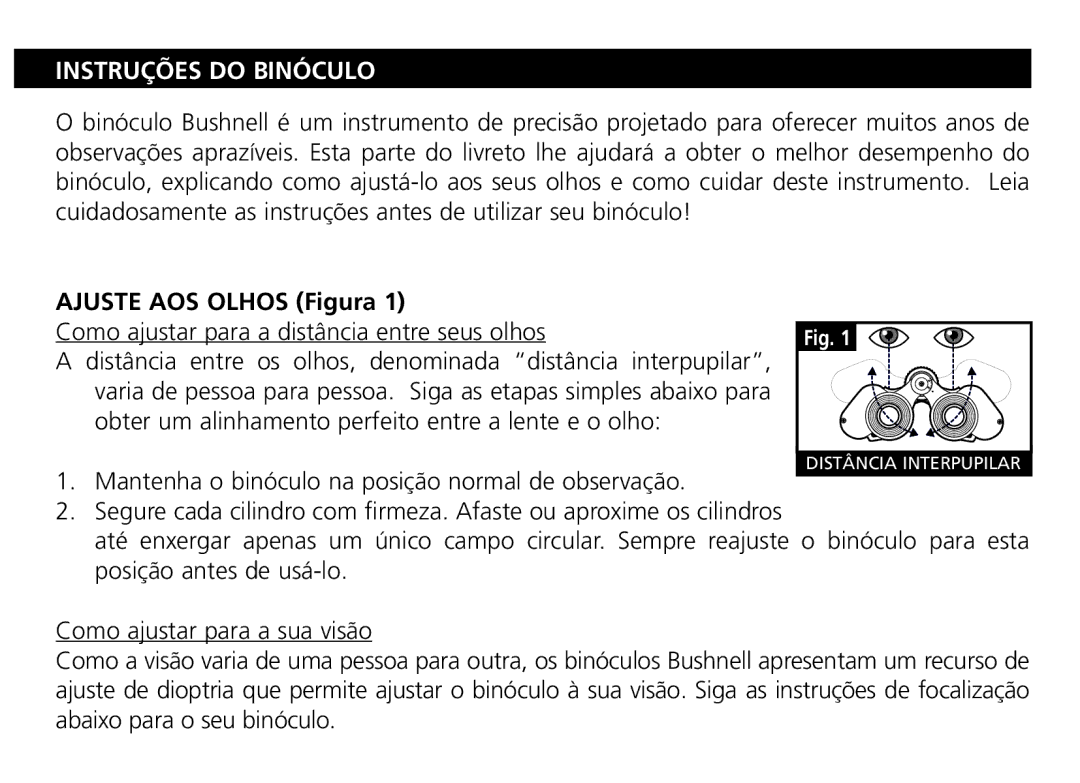 Bushnell Nov-00 manual Ajuste AOS Olhos Figura, Como ajustar para a distância entre seus olhos 