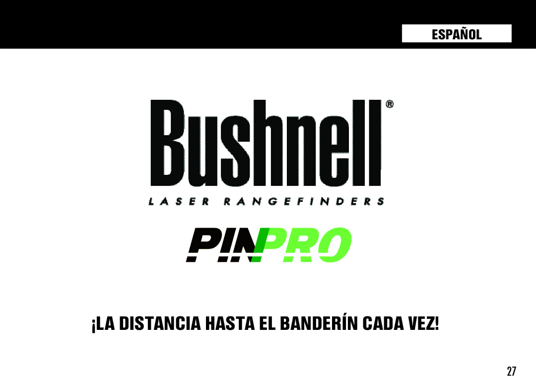 Bushnell 98-1214/05-08, PinPro manual ¡La distancia hasta el Banderín cada vez 