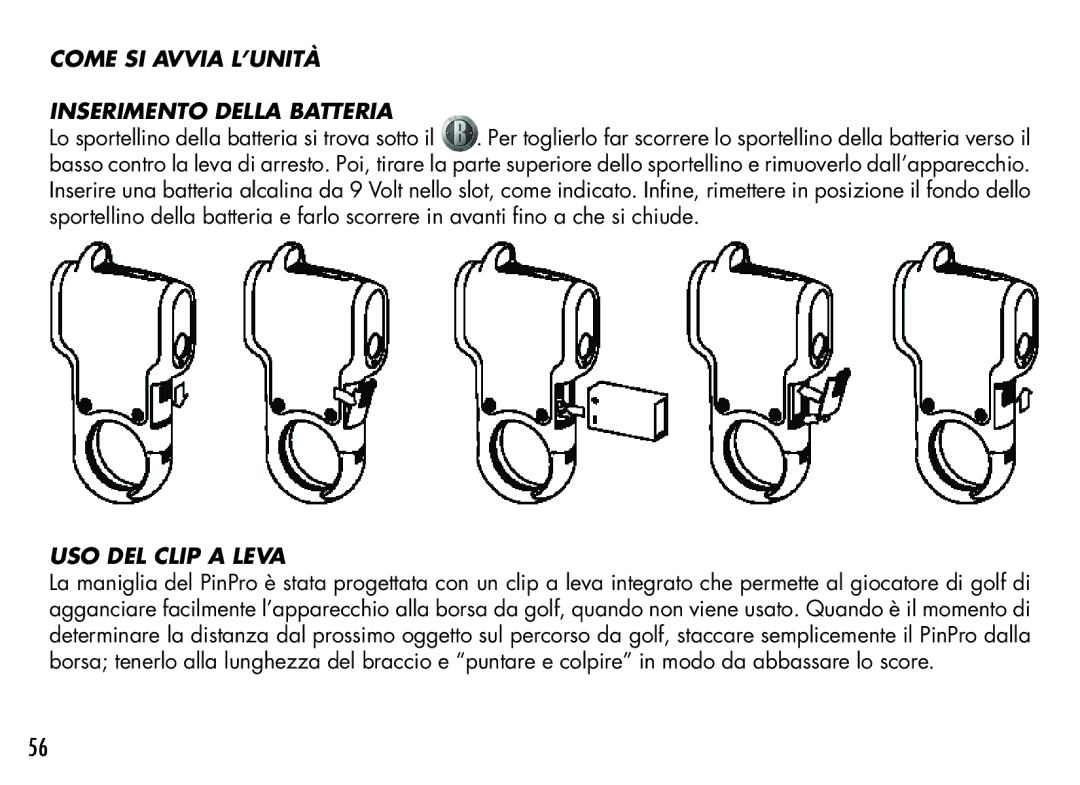 Bushnell PinPro, 98-1214/05-08 manual Come SI Avvia L’UNITÀ, Inserimento della batteria, Uso del clip a leva 