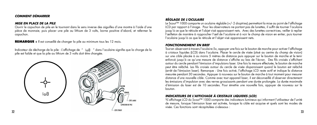 Bushnell SCOUT1000 manual Comment Démarrer Mise EN Place DE LA Pile, Réglage DE L’OCULAIRE, Fonctionnement EN Bref 