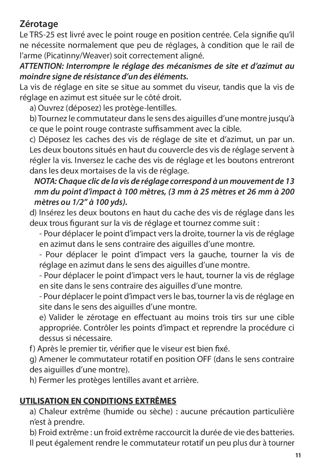 Bushnell TRS-25 owner manual Zérotage, Utilisation EN Conditions Extrêmes 