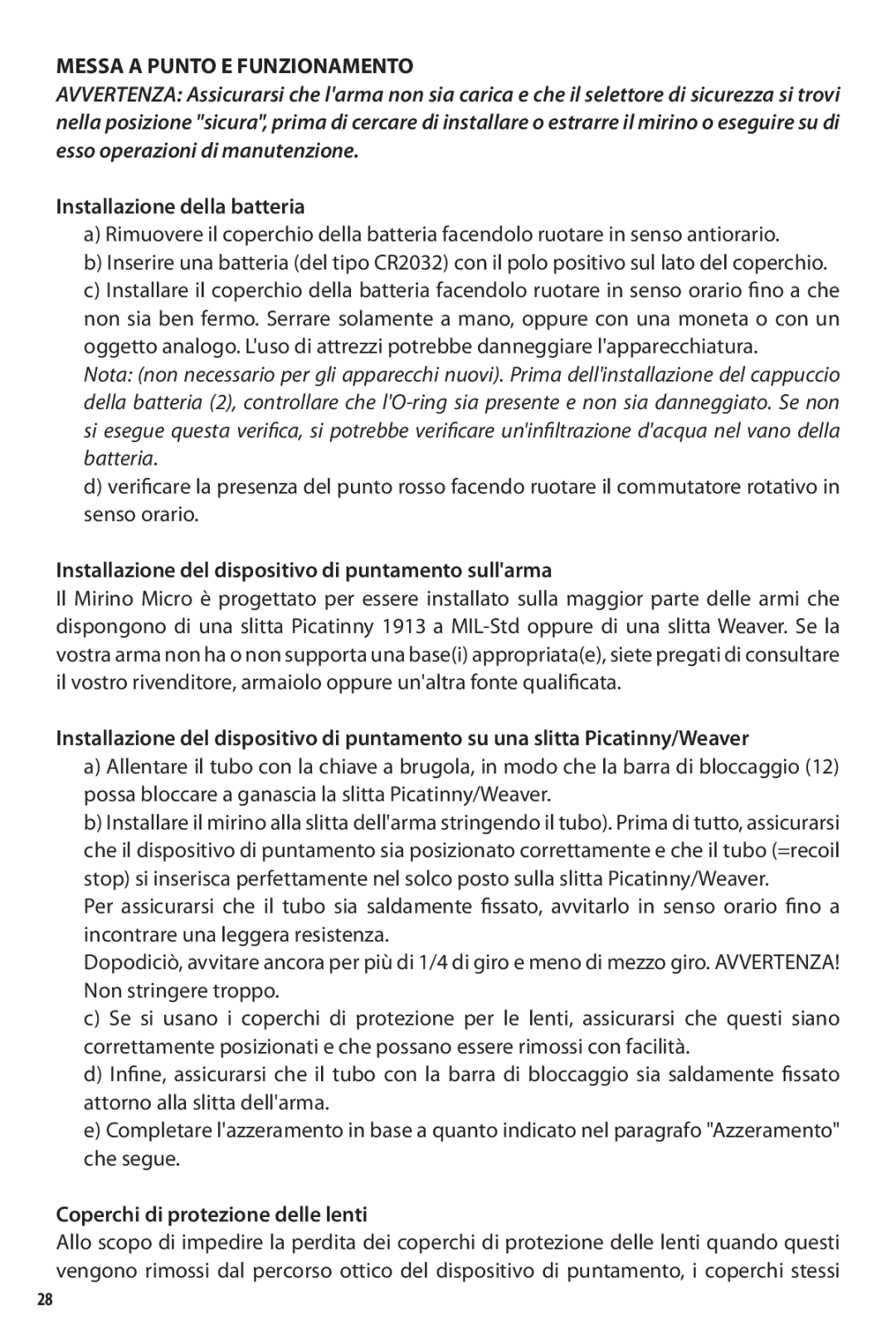 Bushnell TRS-25 owner manual Installazione della batteria, Installazione del dispositivo di puntamento sullarma 