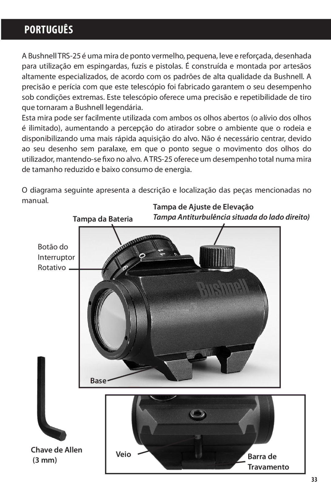 Bushnell TRS-25 owner manual Tampa da Bateria, Base Chave de Allen 3 mm Veio 