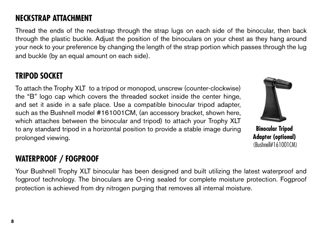 Bushnell XLT instruction manual Neckstrap Attachment, Tripod Socket, Waterproof / Fogproof 