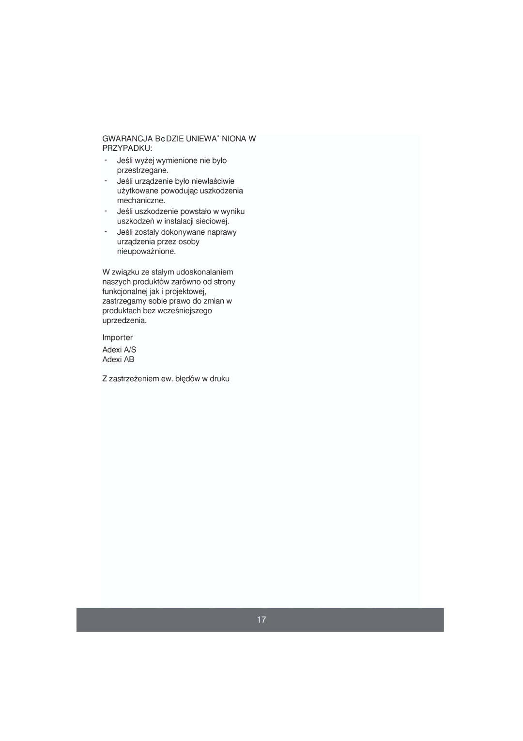 Butler 645-045, 645-003 Gwarancja B¢DZIE UNIEWA˚NIONA W Przypadku, JeÊli wy˝ej wymienione nie by∏o przestrzegane, Importer 