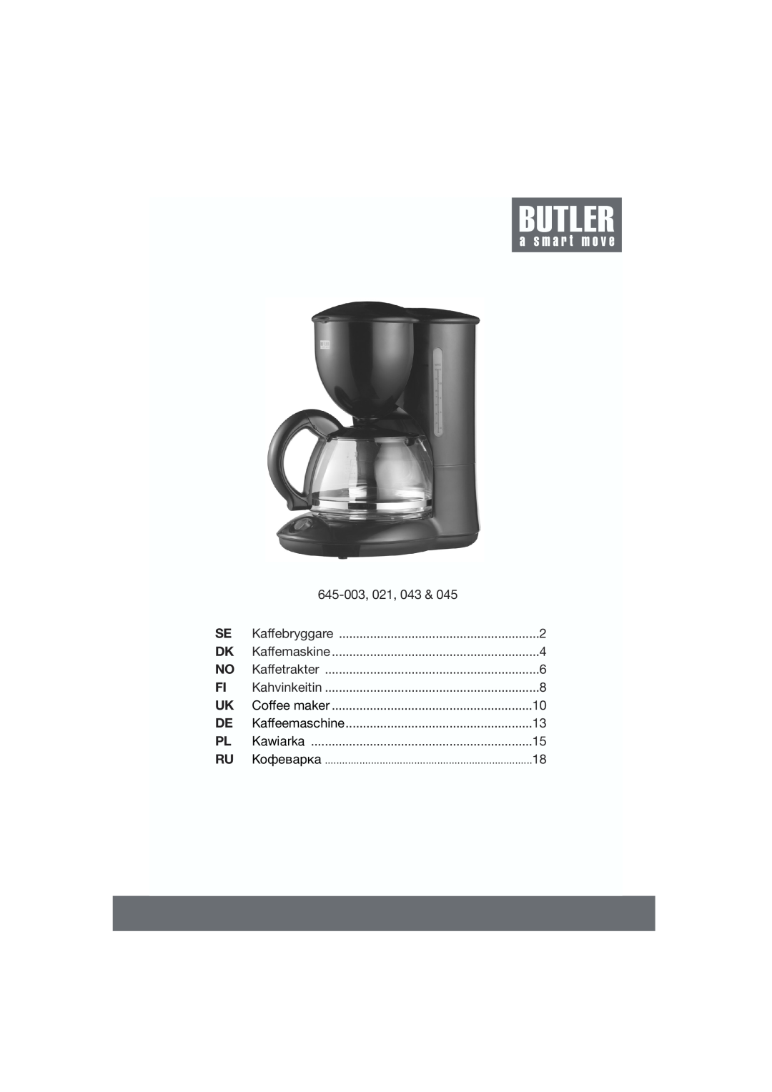 Butler 645-045 manual Kaffebryggare, Kaffemaskine, Kaffetrakter, Kahvinkeitin, Coffee maker, Kaffeemaschine, Kawiarka 
