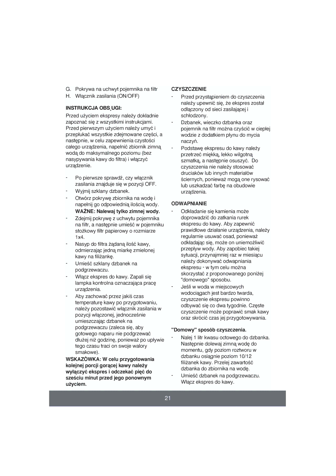 Butler 645-060 Instrukcja OBS¸UGI, WA˚NE Nalewaj tylko zimnej wody, Czyszczenie, Odwapnianie, Domowy sposób czyszczenia 