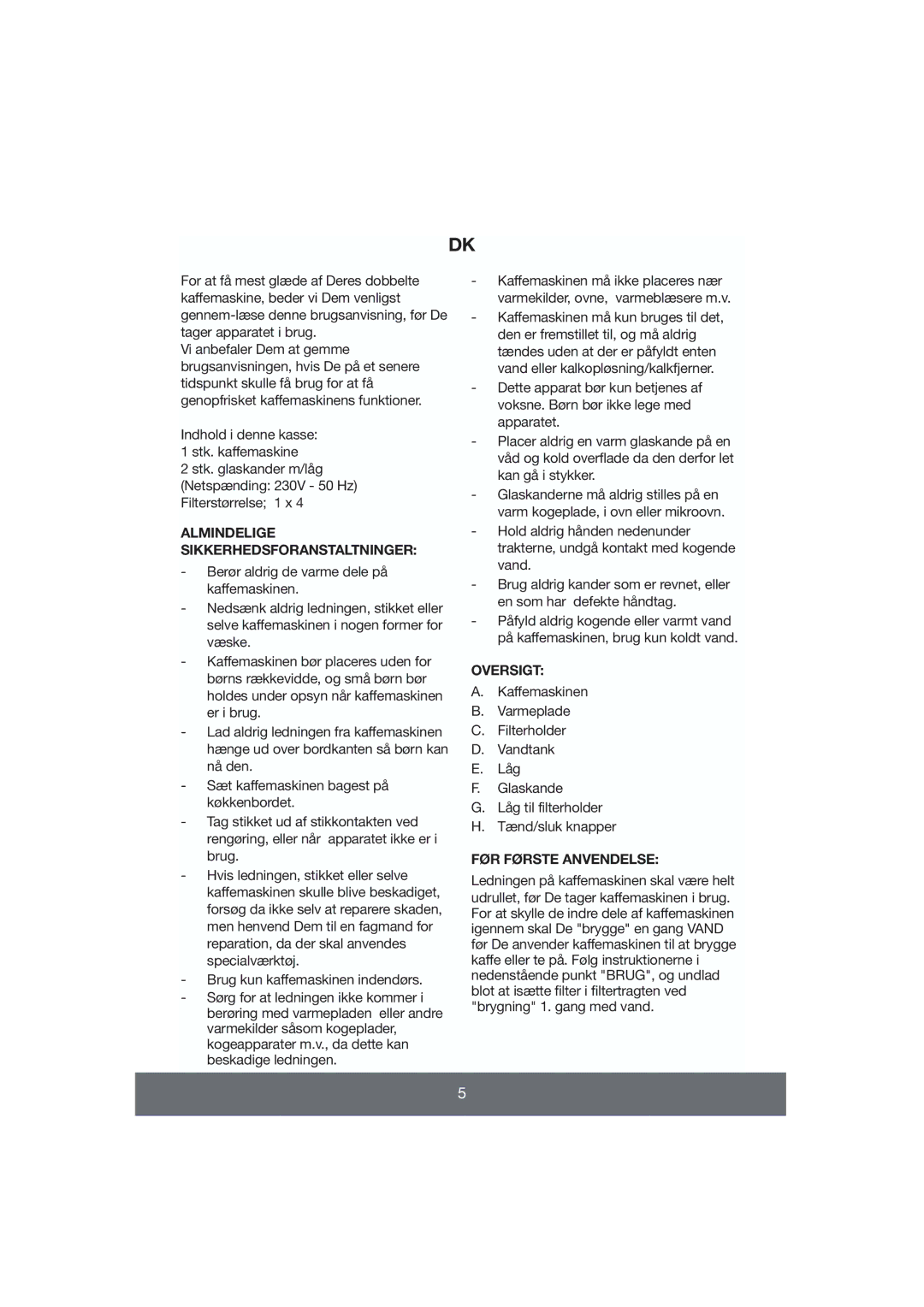 Butler 645-060 manual Almindelige Sikkerhedsforanstaltninger, Oversigt, FØR Første Anvendelse 