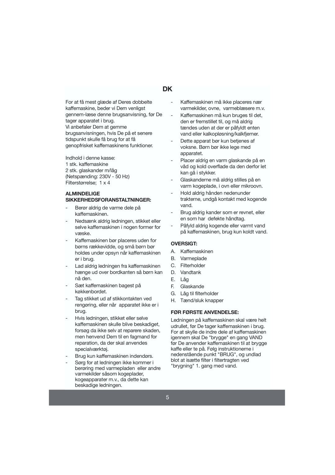 Butler 645-060 manual Almindelige Sikkerhedsforanstaltninger, Oversigt, Før Første Anvendelse 