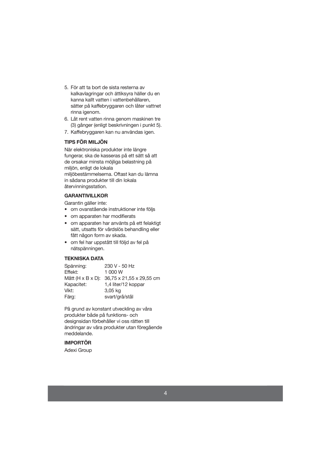 Butler 645-061 manual Tips För Miljön, Garantivillkor, Tekniska Data, Importör 