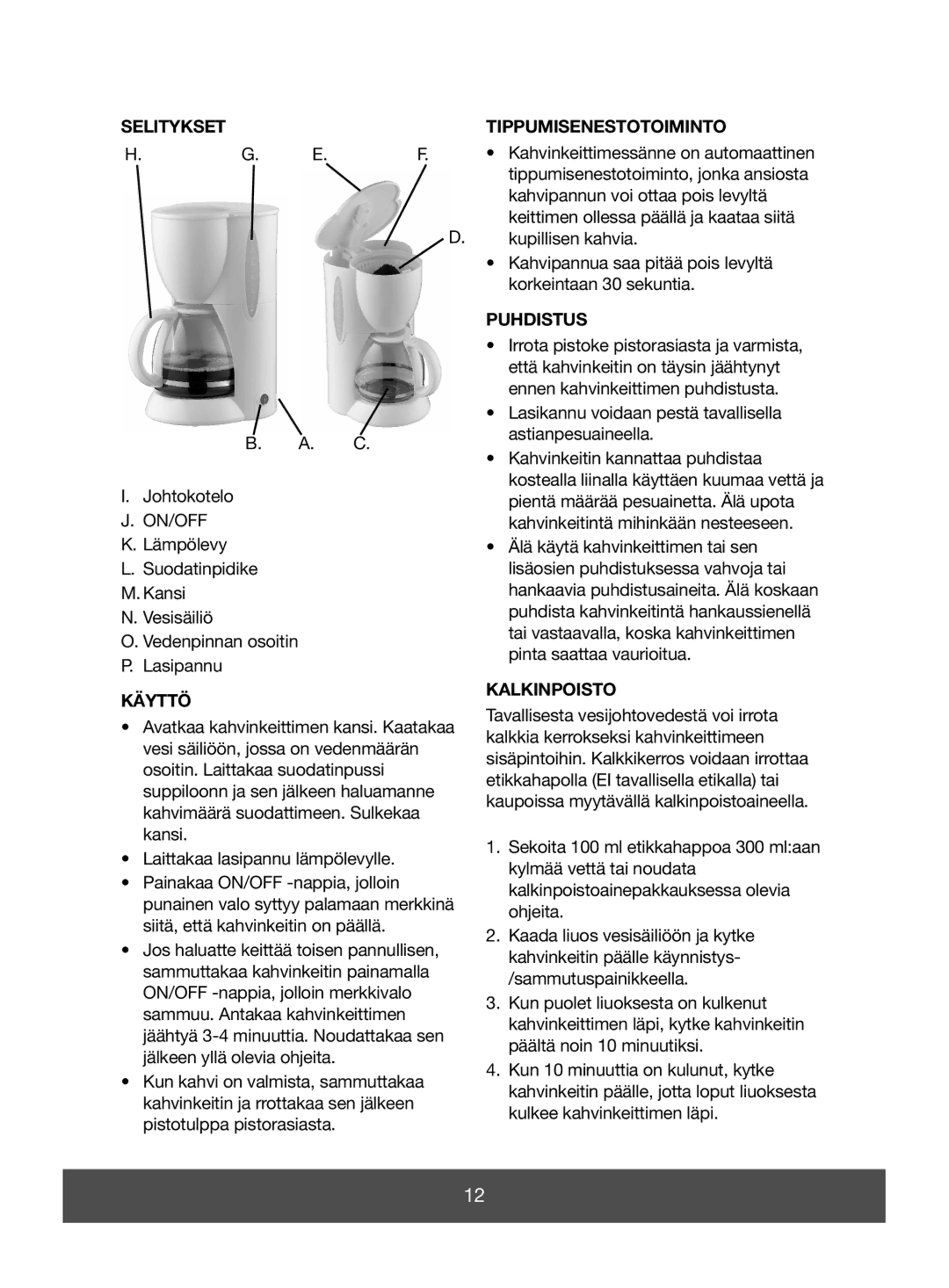 Butler 645-067, 645-069 manual Selitykset Tippumisenestotoiminto, Puhdistus, Käyttö, Kalkinpoisto 