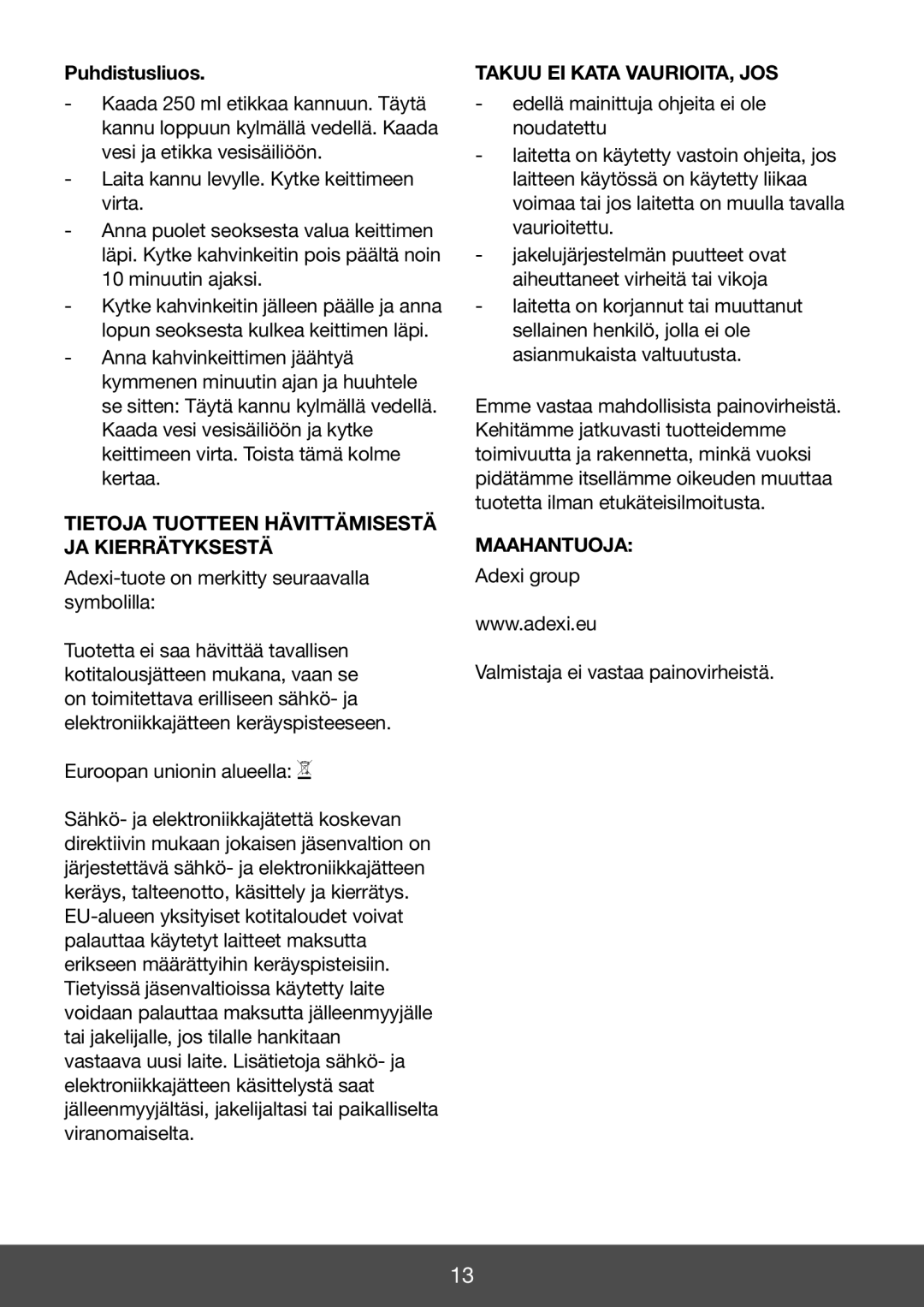 Butler 645-087/088 manual Tietoja Tuotteen Hävittämisestä JA Kierrätyksestä, Adexi-tuote on merkitty seuraavalla symbolilla 