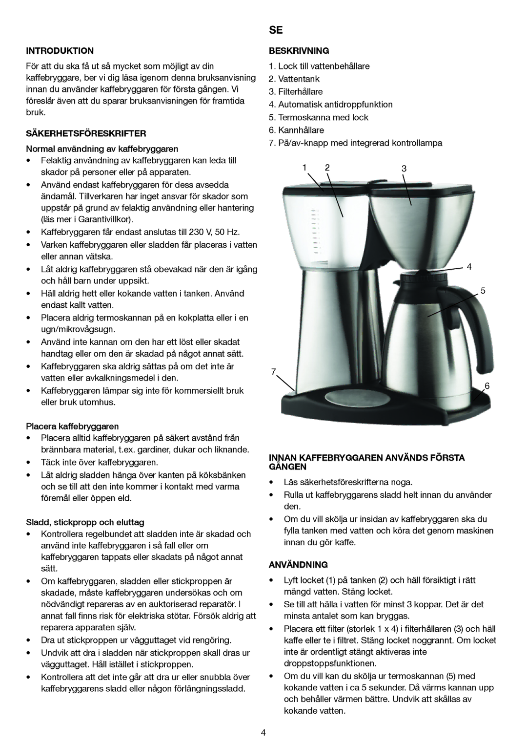 Butler 645-230 manual Säkerhetsföreskrifter, Beskrivning, Innan Kaffebryggaren Används Första Gången, Användning 