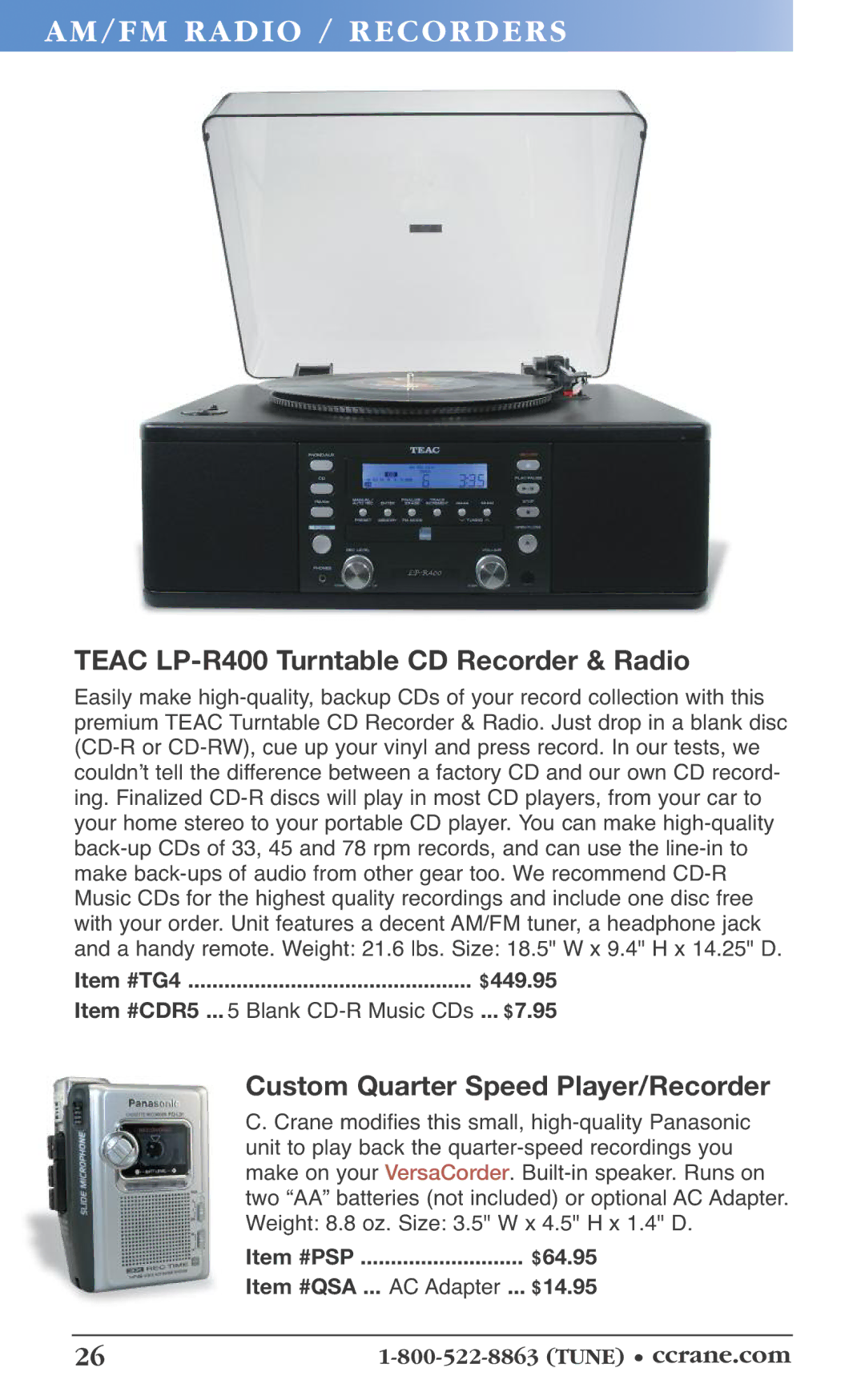 C. Crane 19f AM/ FM RA DI O / Recorders, Teac LP-R400 Turntable CD Recorder & Radio, Custom Quarter Speed Player/Recorder 