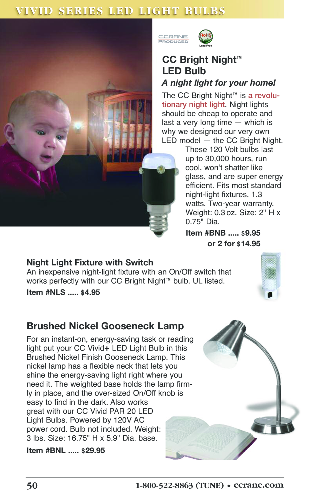 C. Crane 19f CC Bright Night LED Bulb, Brushed Nickel Gooseneck Lamp, A night light for your home, Item #NLS ..... $4.95 