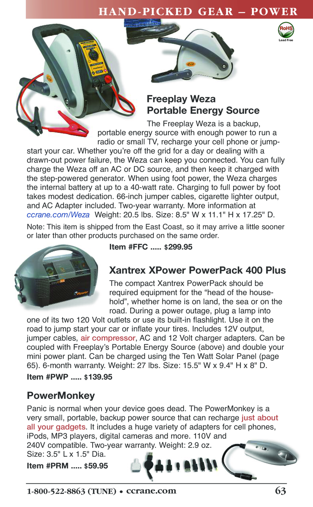 C. Crane 19f Freeplay Weza Portable Energy Source, Xantrex XPower PowerPack 400 Plus, PowerMonkey, Item #FFC ..... $299.95 