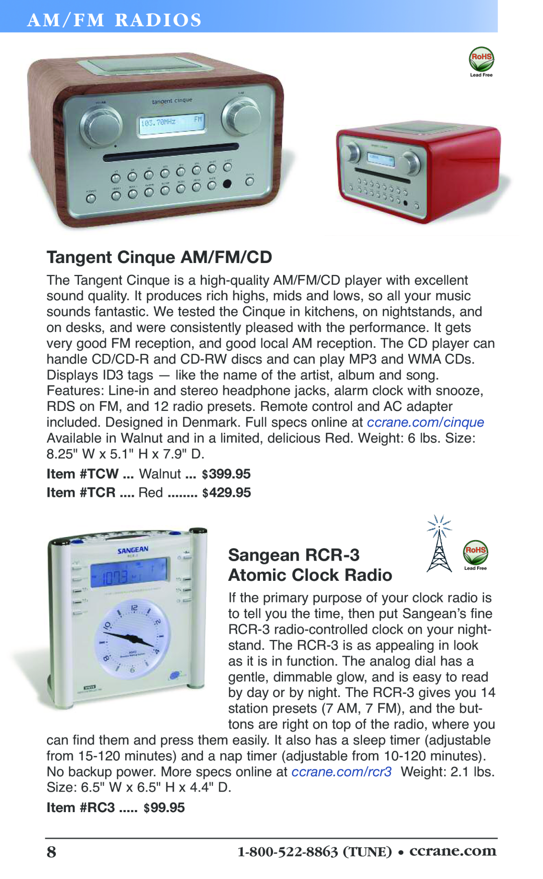 C. Crane 19f Tangent Cinque AM/FM/CD, Sangean RCR-3 Atomic Clock Radio, Am/F M Radi Os, Item #TCW ... Red ... $399.95 