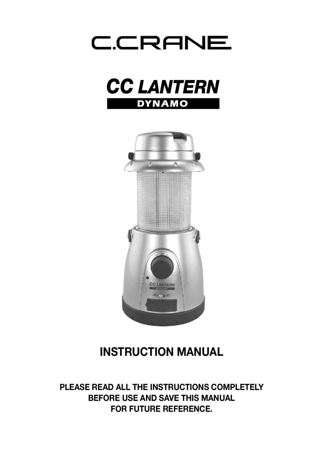 C. Crane Camping Equipment instruction manual Instruction Manual, Please Read All The Instructions Completely 