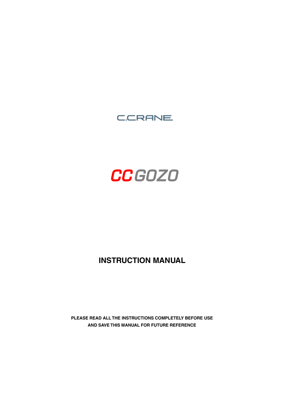 C. Crane CC Gozo instruction manual And Save This Manual For Future Reference 