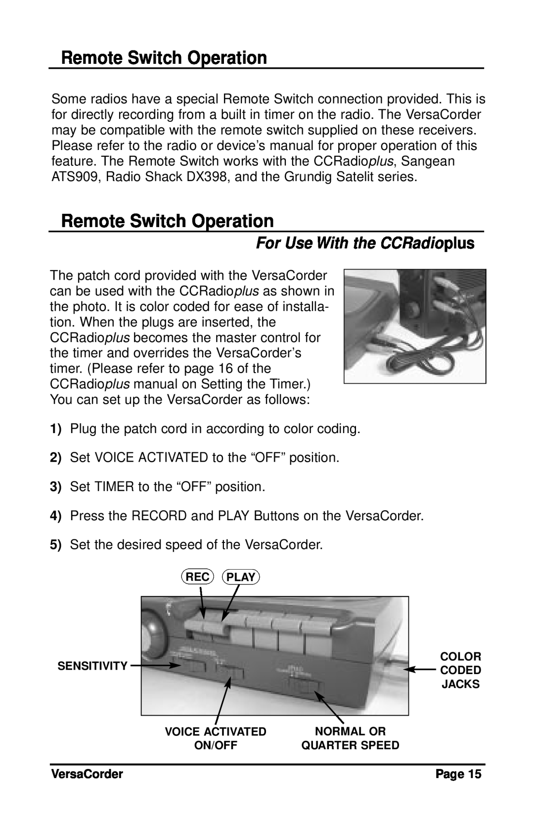 C. Crane VersaCorder Dual Speed Recorder instruction manual Remote Switch Operation, For Use With the CCRadioplus 