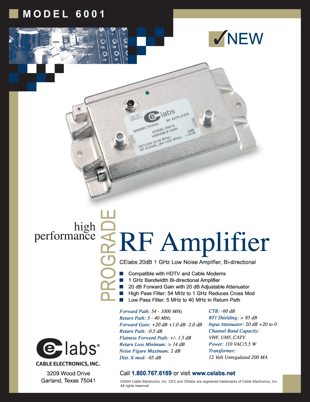 Cable Electronics 6001 manual RF Amplifier, Prograde, high performance, M O D E L 6, Wood Drive, Garland, Texas, CTB -60dB 