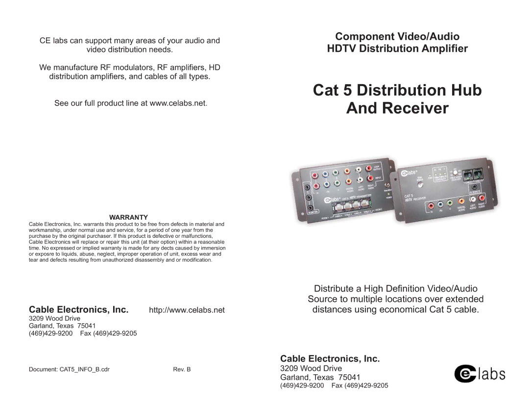 Cable Electronics Distribution Hub and Receiver warranty Cat 5 Distribution Hub Receiver, Warranty 