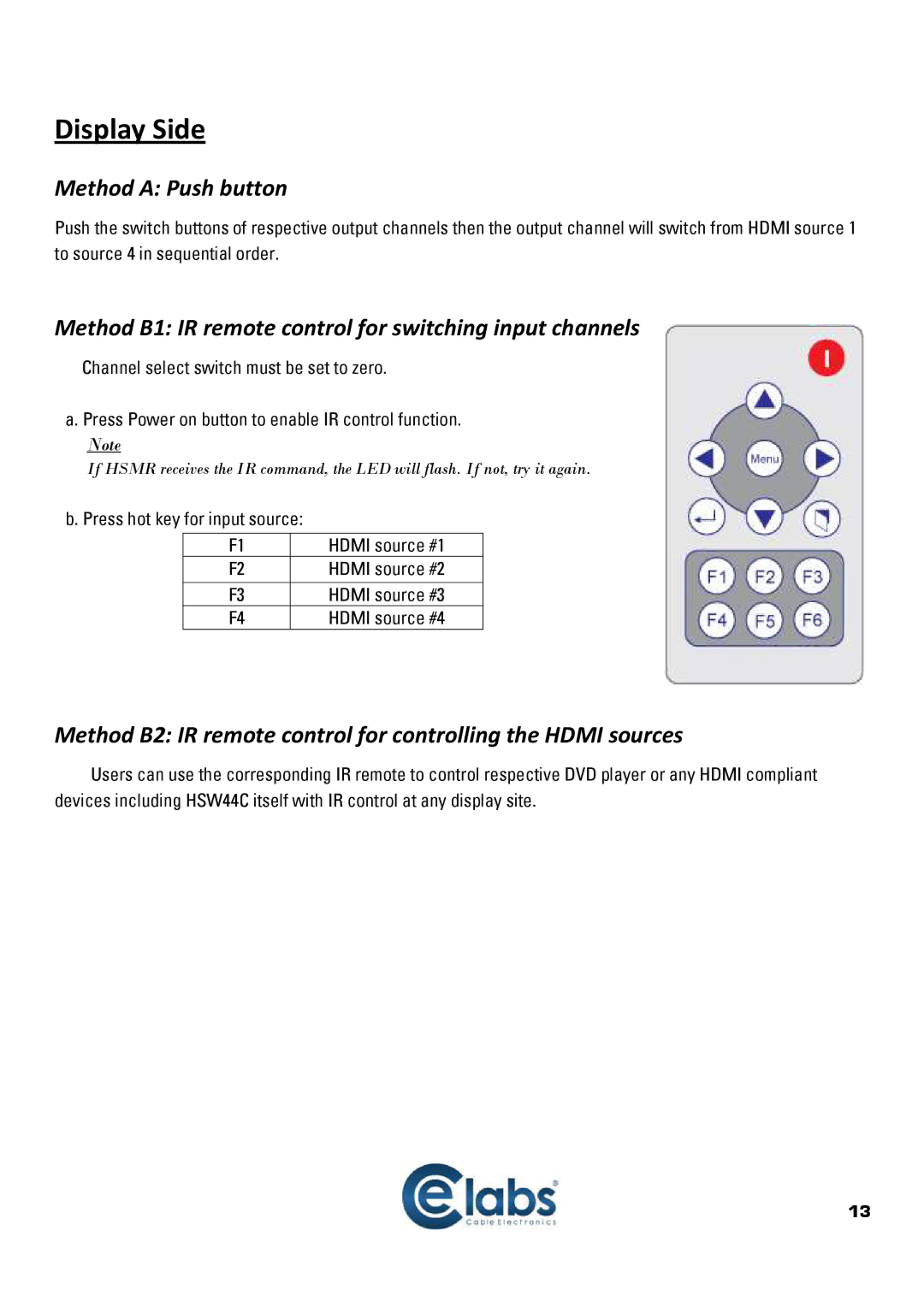 Cable Electronics HSW44C instruction manual Display Side, Method B1 IR remote control for switching input channels 