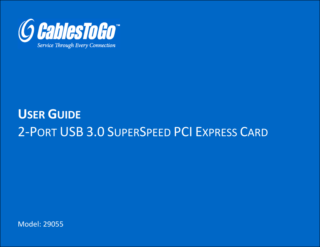 Cables to Go 29055 manual User Guide, PORT USB 3.0 SUPERSPEED PCI EXPRESS CARD, Model 