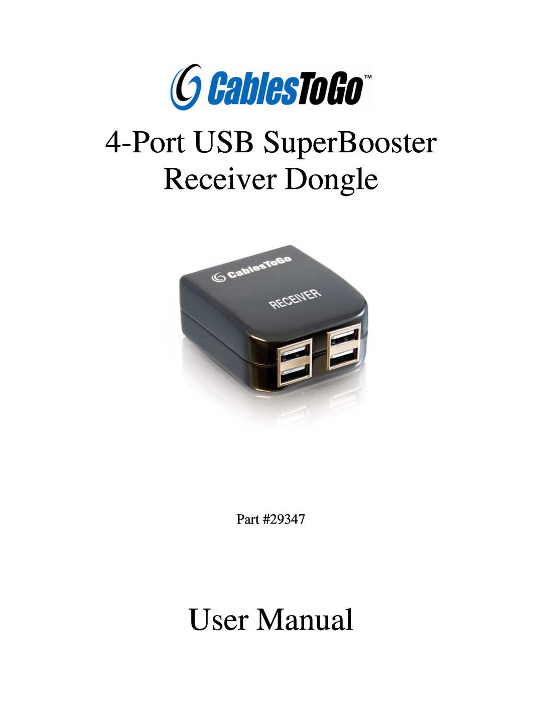 Cables to Go 29347 user manual Port USB SuperBooster Receiver Dongle, User Manual 