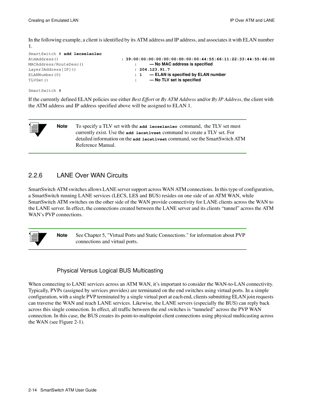 Cabletron Systems 04-0053-01 Lane Over WAN Circuits, Physical Versus Logical BUS Multicasting, No MAC address is specified 