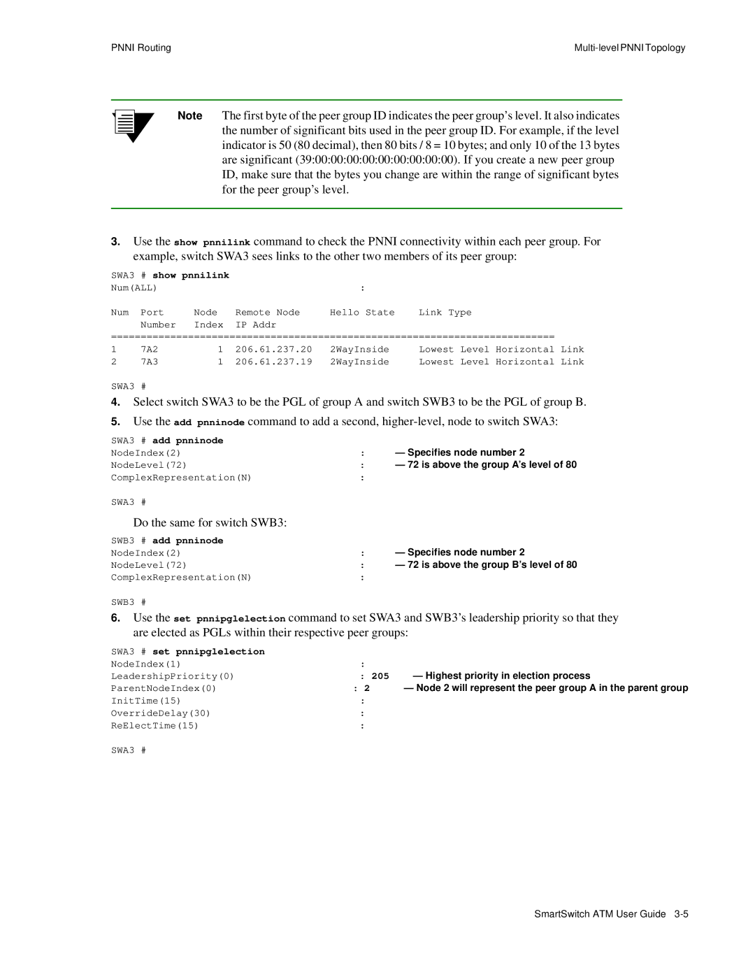 Cabletron Systems 04-0053-01 Do the same for switch SWB3, Specifies node number, Highest priority in election process 