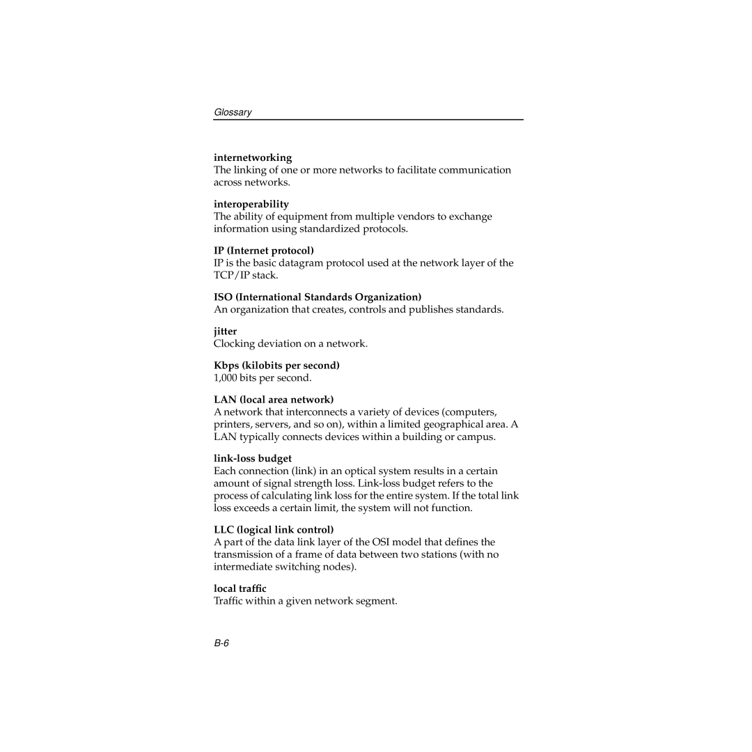 Cabletron Systems 100 Internetworking, Interoperability, IP Internet protocol, ISO International Standards Organization 