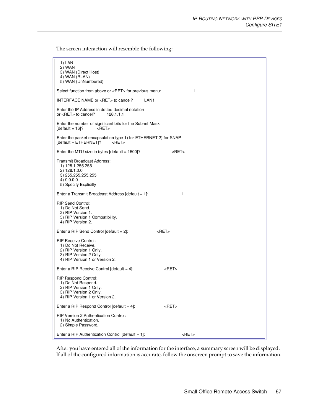 Cabletron Systems 150 manual Screen interaction will resemble the following 