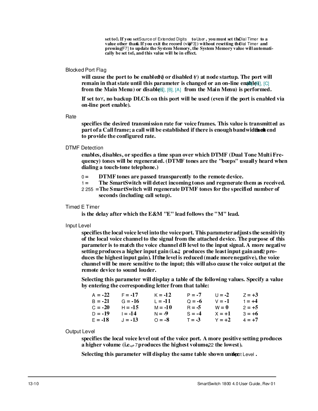 Cabletron Systems 1800 manual Is the delay after which the E&M E lead follows the M lead 