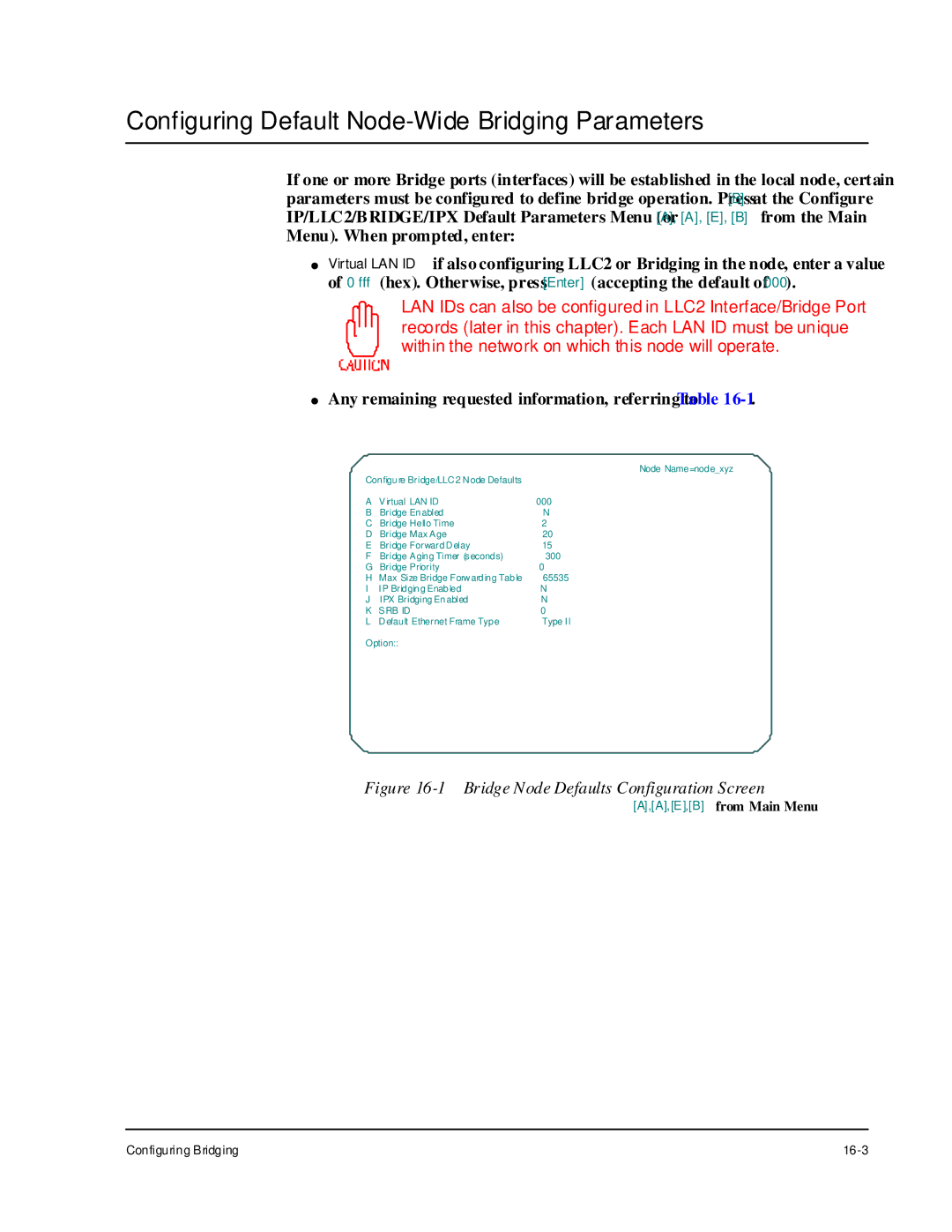 Cabletron Systems 1800 manual Configuring Default Node-Wide Bridging Parameters, Bridge Node Defaults Configuration Screen 