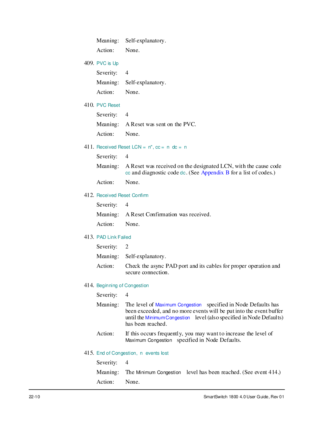 Cabletron Systems 1800 manual Meaning Self-explanatory Action None 