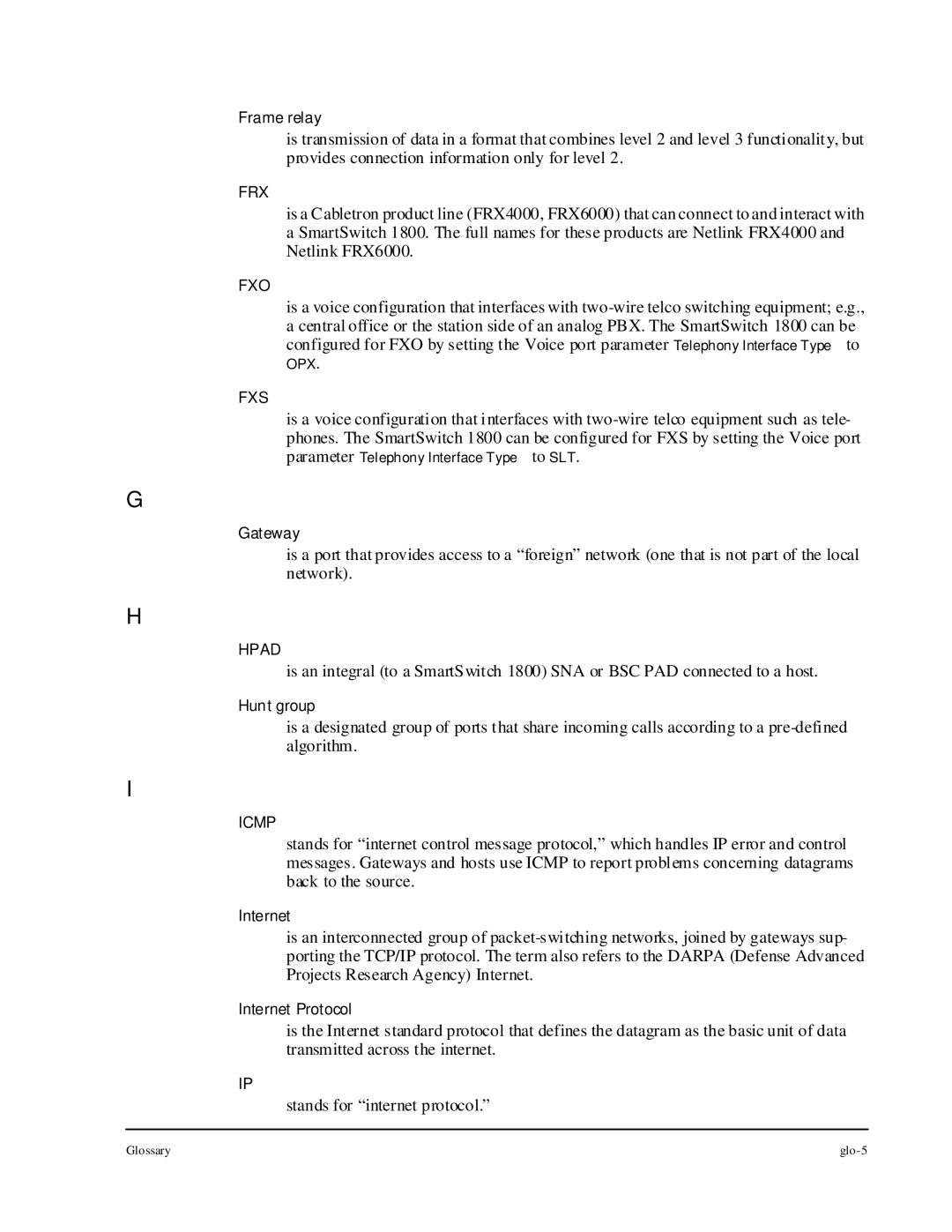 Cabletron Systems 1800 manual Configured for FXO by setting the Voice port parameterto OPX 