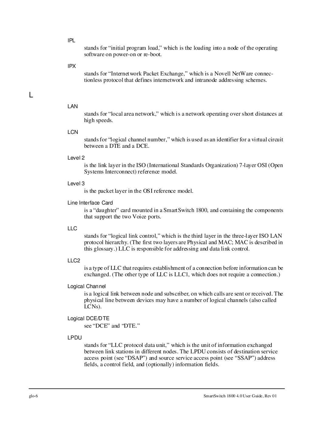 Cabletron Systems 1800 manual Is the packet layer in the OSI reference model 